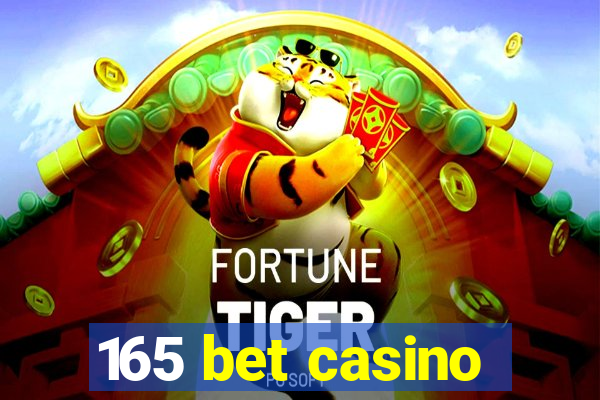 165 bet casino